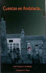 LIBRO "CUENTAN EN ANDALUC�A" de Jos� G. Hidalgo Herrera