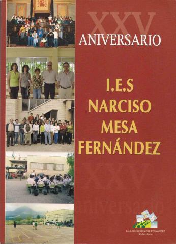LIBRO "XXV ANIVERSARIO INSTITUTO FORMACIÓN PROFESIONAL NARCISO MESA FERNÁNDEZ" - . 