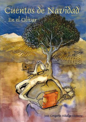 LIBRO "CUENTOS DE NAVIDAD. En el olivar" de José G. Hidalgo Herrera - . 