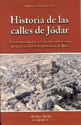 LIBRO "HISTORIA DE LAS CALLES DE JÓDAR. Una aproximación a la evolución urbanística de una ciudad de la provincia de Jaén" de Ildefonso Alcalá Moreno